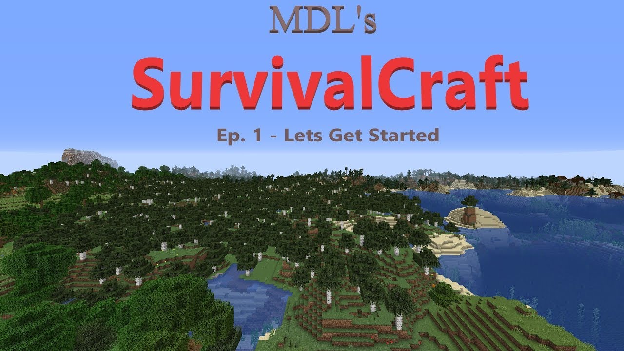 Minecraft LetsPlay - MDL SurvivalCraft Ep 1 - Lets Get Started - YouTube