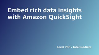 AWS Summit ANZ 2022 - Embed rich data insights with Amazon QuickSight (DATA6)