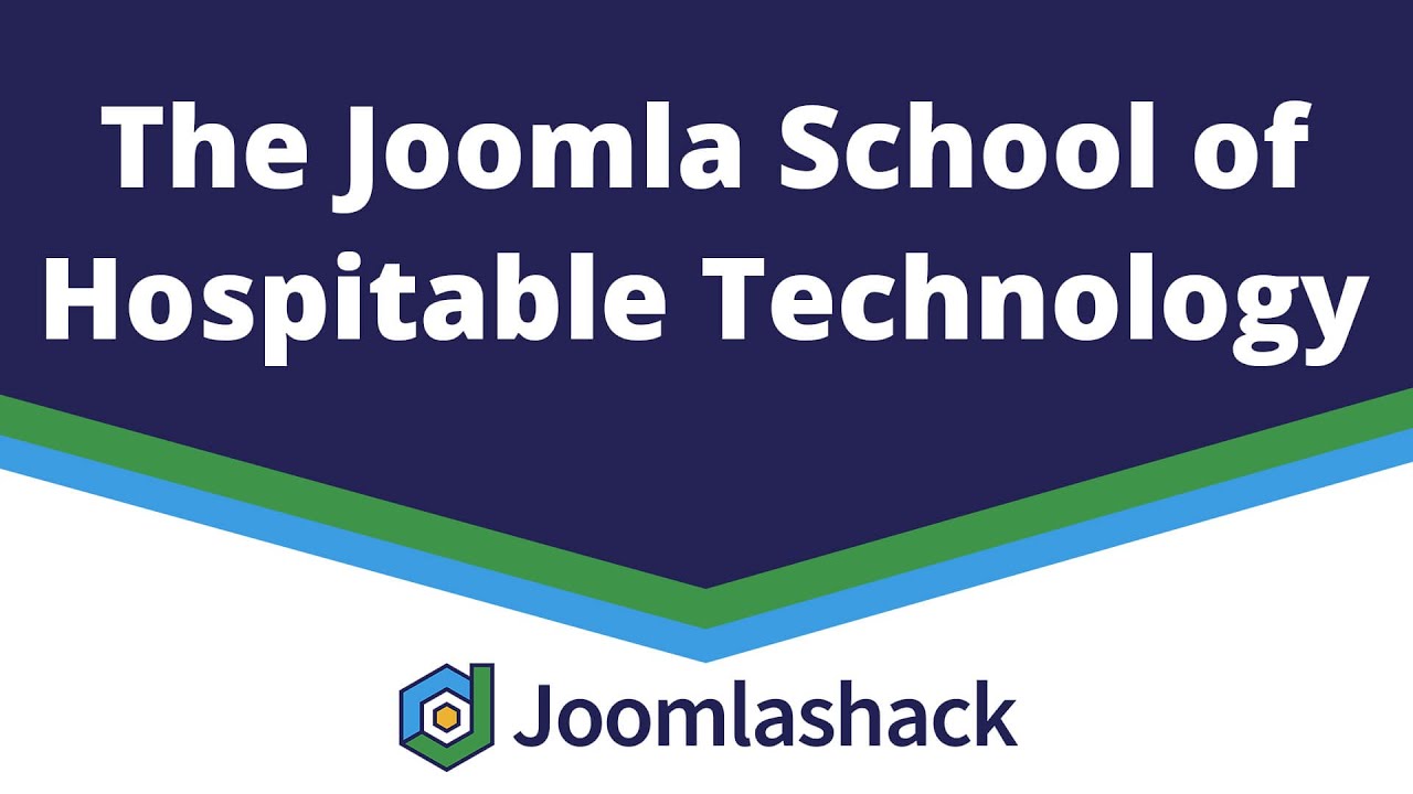 The Joomla School of Hospitable Technology with Joe LeBlanc YouTube
