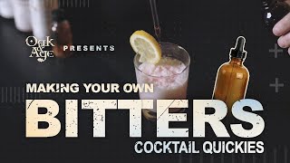 How to make your own cocktail bitters | Oak And Age