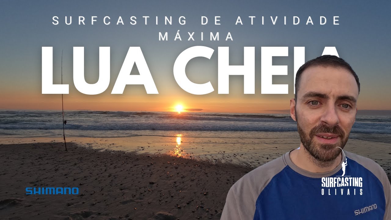 SURFCASTING DE ATIVIDADE MÁXIMA I Lua cheia