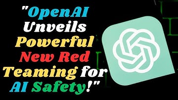 OpenAI Unveils Powerful New Red Teaming for AI Safety! #openai #ai #artificialintelligence #aisafety