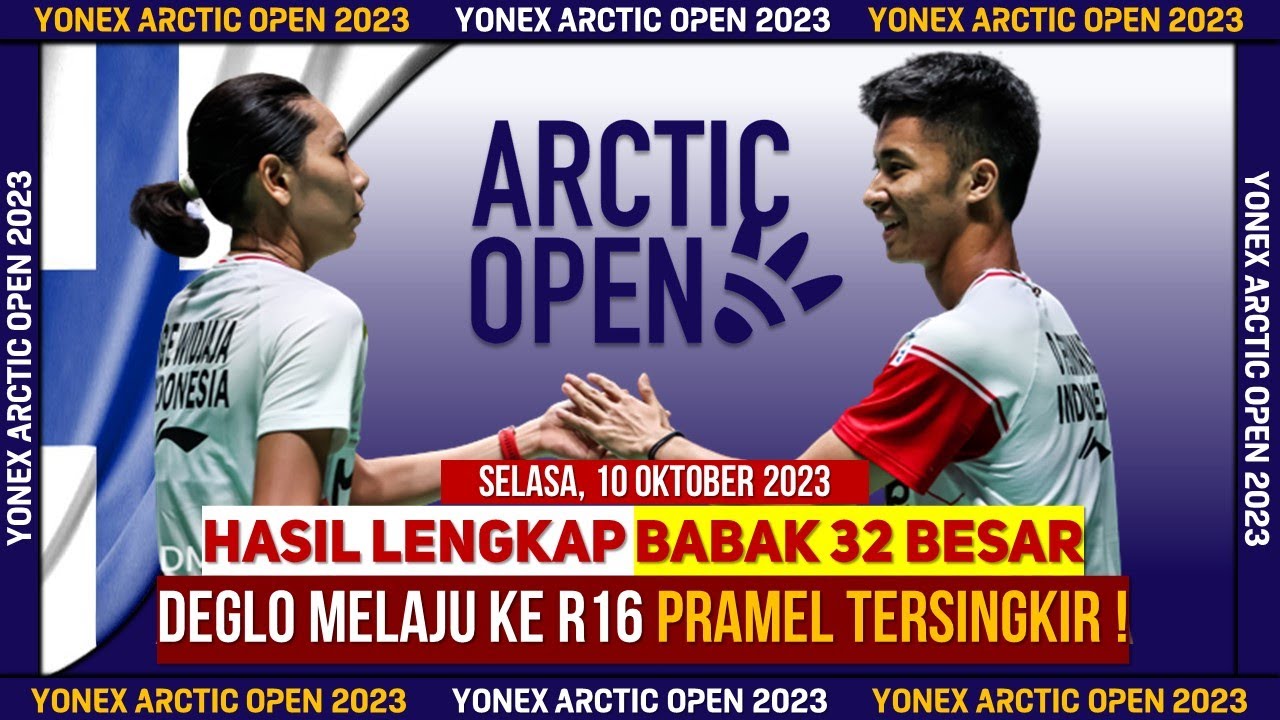 Singkirkan Unggulan 3 Deglo Lolos 16 Besar! HasilLengkap Arctic Open ...