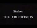 Stainer - The Crucifixion