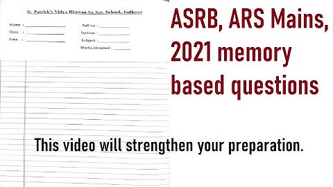 ASRB, ARS Mains, 2021 memory based questions