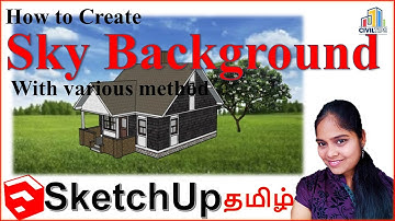 Sketchup in Tamil (தமிழ்) How to create sky background with images