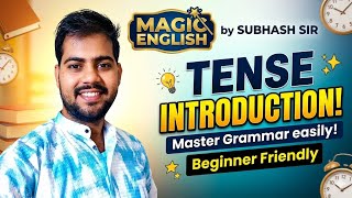 #tense introduction #basic english grammar # magic english by subhash sir 