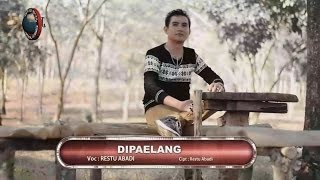 Restu Abadi - Dipaelang | Dangdut 