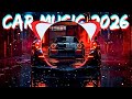 🚗💣CAR BASS BOOSTED MUSIC  EDM REMIX 2026 | Gym Workout &amp; Night Drive Club Banger