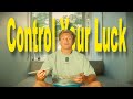 How to control your luck in 2026