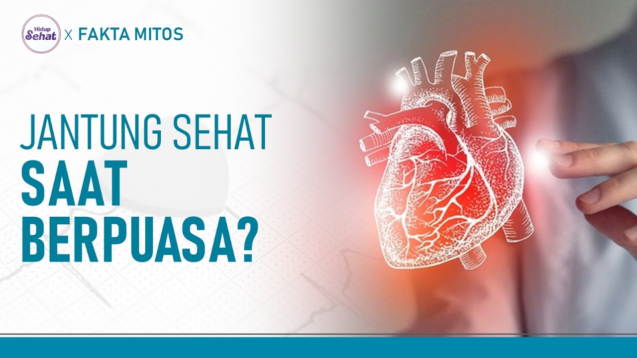 Amankah Penderita Penyakit Jantung Berpuasa? | Hidup Sehat tvOne