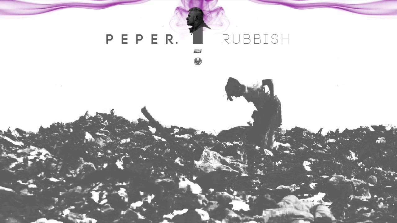 peper. - RUBBISH