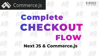 NextJS & CommerceJS : Coding the  checkout flow with Test Gateway (more than a basic tutorial)