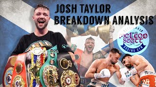 Josh Taylor | Breakdown Analysis | McLeod Scott Boxing