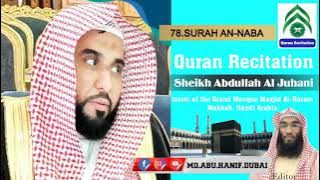 78 SURAH AN NABA~Sheikh Abdullah Al Juhani~Quran Recitation