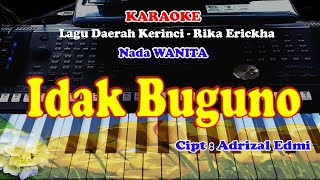 Lagu KERINCI - IDAK BUGUNO - KARAOKE - NADA CEWEK
