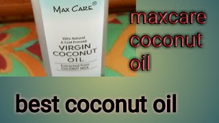 Pure virgin coconut oil.maxcare coconut oil