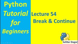 Break Statement and Continue Statement in Python | Python Tutorial for Beginners