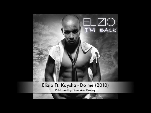 Elizio Ft. Kaysha - Do me (2010) auf YouTube ansehen Elizio Ft. Kaysha - Do me (2010) auf YouTube ansehen