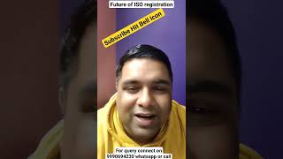 future predictions about iso registration #shorts #ytshorts #yttrending