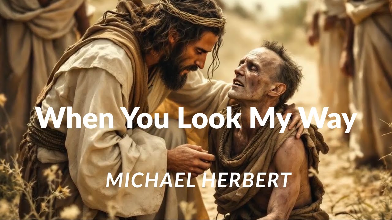 When You Look My Way|Michael Herbert