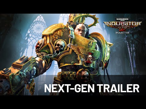 Warhammer 40,000: Inquisitor - Martyr | Next-Gen Trailer