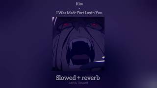 Kiss - I Was Made For Lovin You Slowed Reverb Sorry For The Fault In The Name In The Video