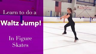 Learn To Do A Waltz Jump In Figure Skates!