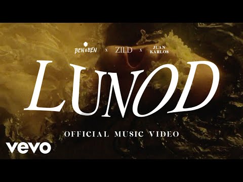 Ben&Ben - Lunod (feat. Zild and juan karlos) | Official Music Video