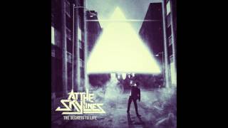 Video thumbnail of "At the Skylines - Turbulence New Single -Secrets To Life-"