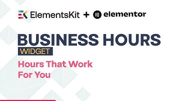No Nonsense Business Hours ● ElementsKit Addon for Elementor, WordPress ● 2025
