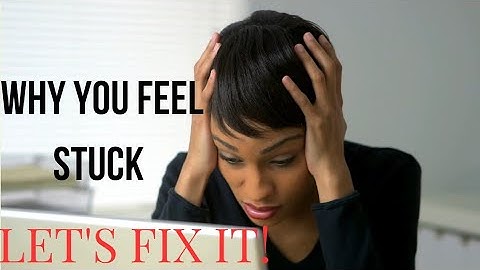 Why You Feel Stuck: You Need Vision + Core Values