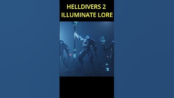HELLDIVERS 2 Illuminate Lore in Under 40 Seconds