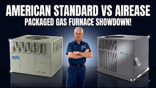 Information American Standard vs AirEase Packaged Gas Furnace Comparison 2026 News