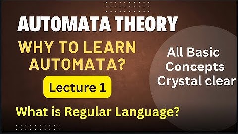 Automata Theory Lecture 1 What is Automata Theory Regular Language Regular grammar and Basic concept