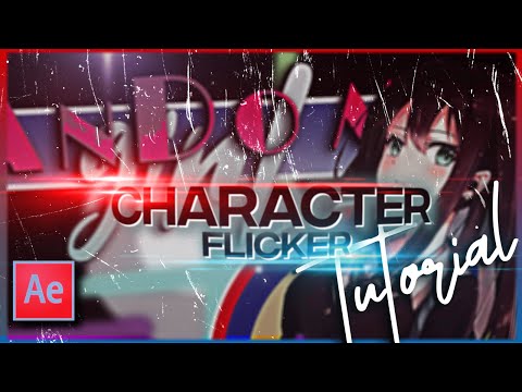 CHARACTER FLICKER EFFECT | AFTEREFFECTS AMV TUTORIAL