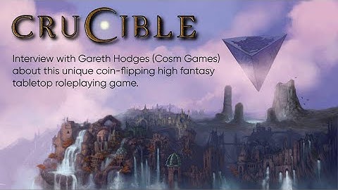 The Making of Crucible: The New Coin-Flipping RPG