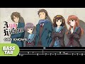 【BASS TAB】THE MELANCHOLY OF HARUHI SUZUMIYA ( 涼宮ハルヒの憂鬱) OST | AYA HIRANO - GOD KNOWS