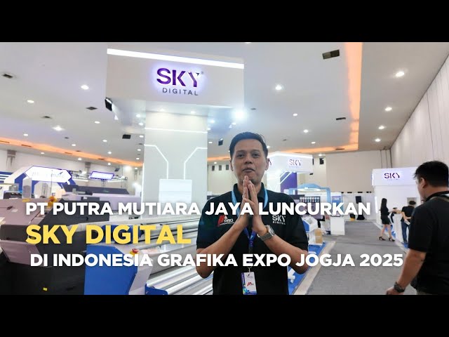 Di IGE 2025, PT PUTRA MUTIARA JAYA Luncurkan Produk SKY DIGITAL, Solusi terbaru digital printing