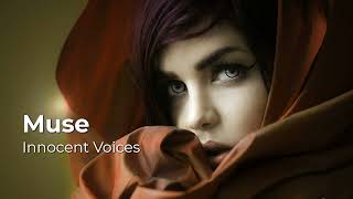 ➤ Muse  - INNOCENT VOICES -