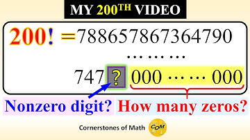 My 200th Video - Counting Zeros and Finding a Digit from 200! (factorial)