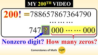 My 200th Video  Counting Zeros and Finding a Digit from 200! (factorial)