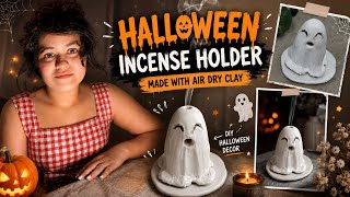 DIY Halloween Ghost Incense Holder 👻🎃 | Air Dry Clay Craft | Easy & Spooky DIY