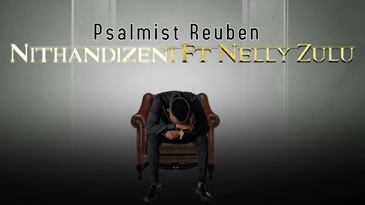 Nithandizeni Featuring Nelly Zulu