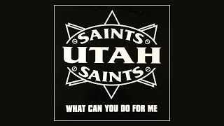 Utah Saints - What Can You Do for Me [Original 12” Version] 1991
