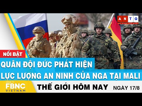 Video Tin thế giới 17/8 | Quân đội Đức phát hiện lực lượng... - youtube