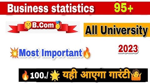 Business statistics Important Question || Business statistics Important question BCOM 1st year 2023