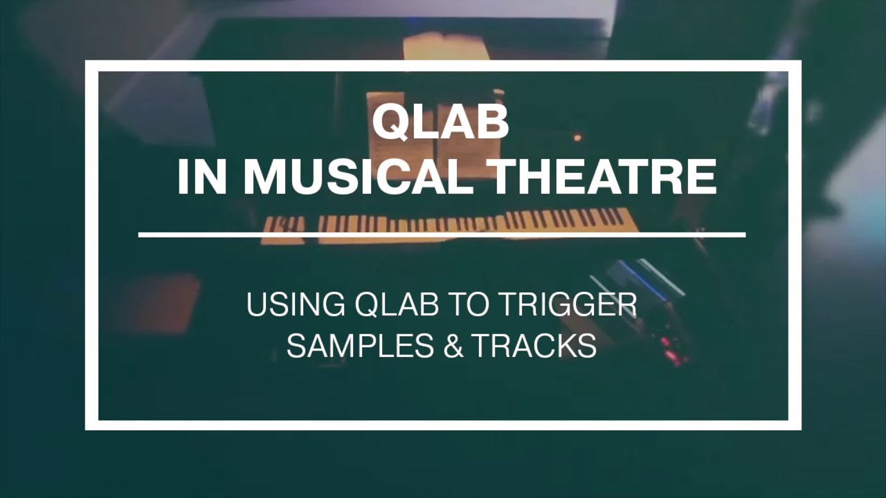 Watch QLab in Musical Theatre on YouTube Watch QLab in Musical Theatre on YouTube