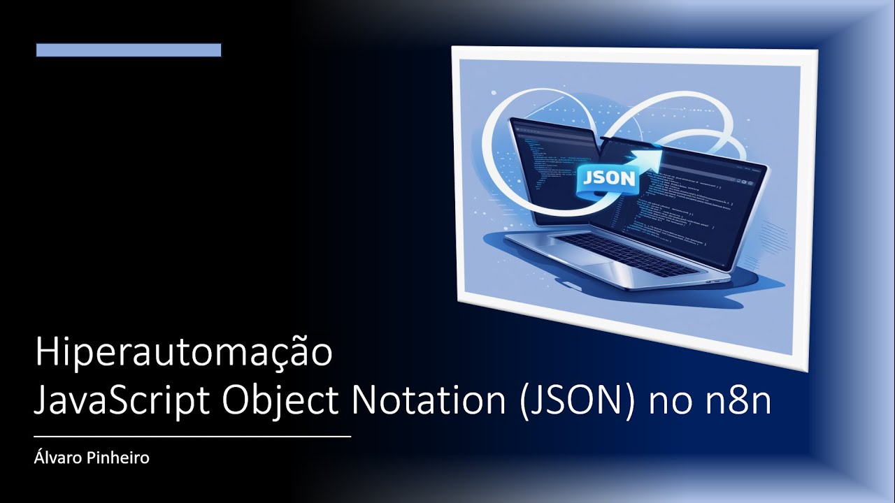 Hiperautomação: JavaScript Object Notation (JSON) no n8n - YouTube