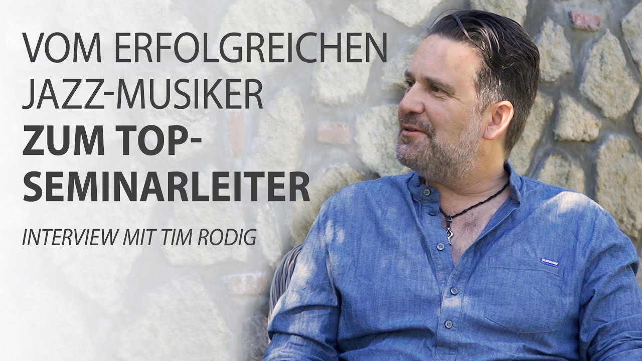 Tim Roth Musiker Vom erfolgreichen Jazz-Musiker zum TOP-Seminarleiter - Tim Rodig im ...
